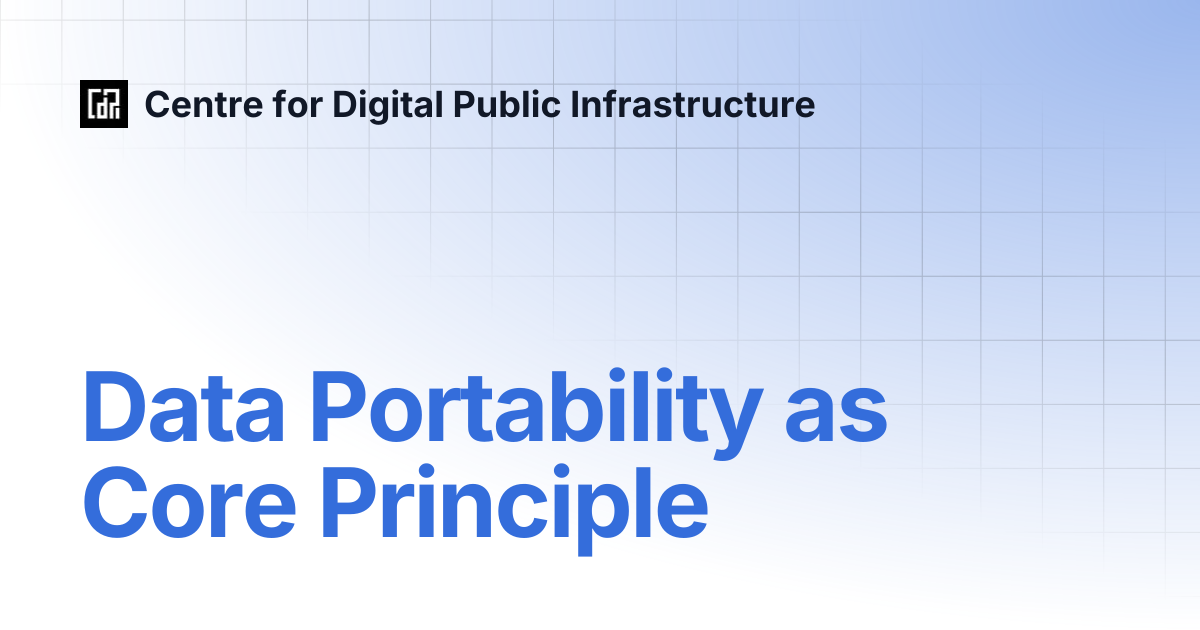 Data Portability as Core Principle | Centre for Digital Public ...