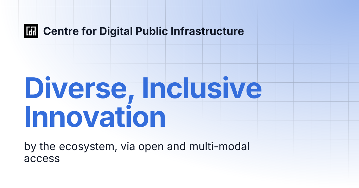 Diverse, Inclusive Innovation | Centre for Digital Public Infrastructure