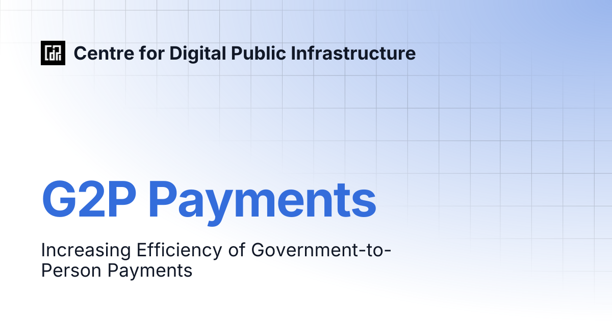 G2P Payments | Centre for Digital Public Infrastructure